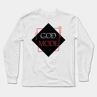 GOD MODE READY Long Sleeve T-Shirt